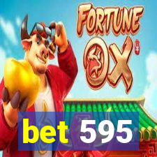 bet 595